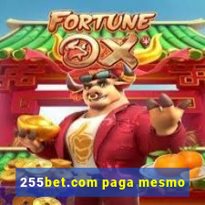 255bet.com paga mesmo